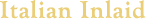 Italian Inlaid