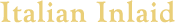 Italian Inlaid